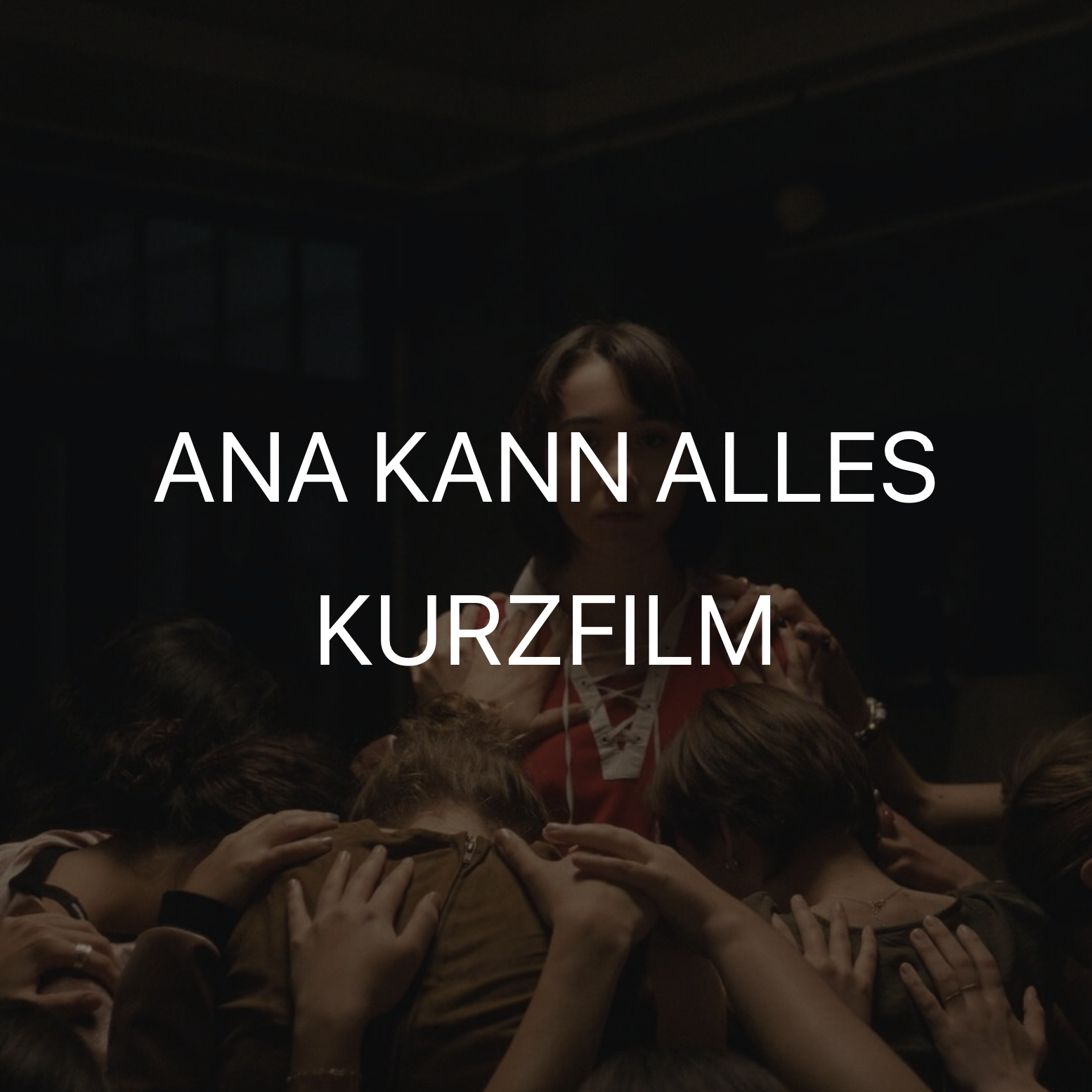 Vorschaubild zum Kurzfilm "Ana Kann Alles"
