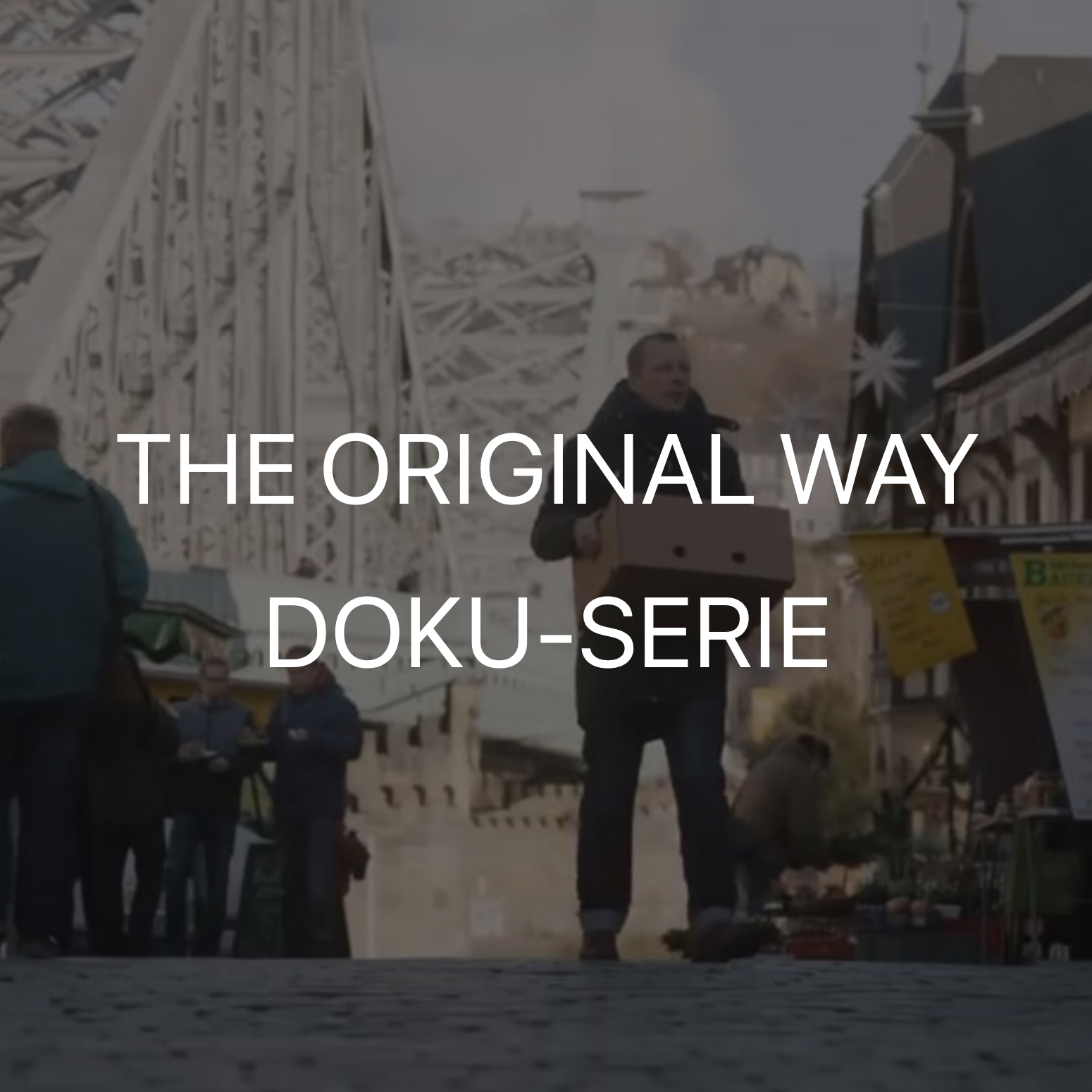 Vorschaubild zur Dokumentarfilm Serie "The Original Way"